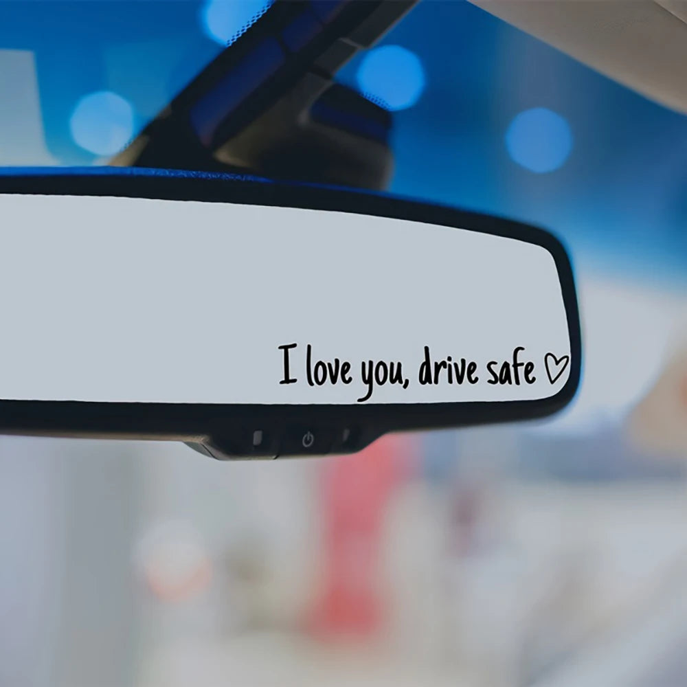 Car Mirror Stickers I Love You Drive Safe Heartfelt Safety Reminder for Women Drivers Stylish Car Accessory Perfect Gift