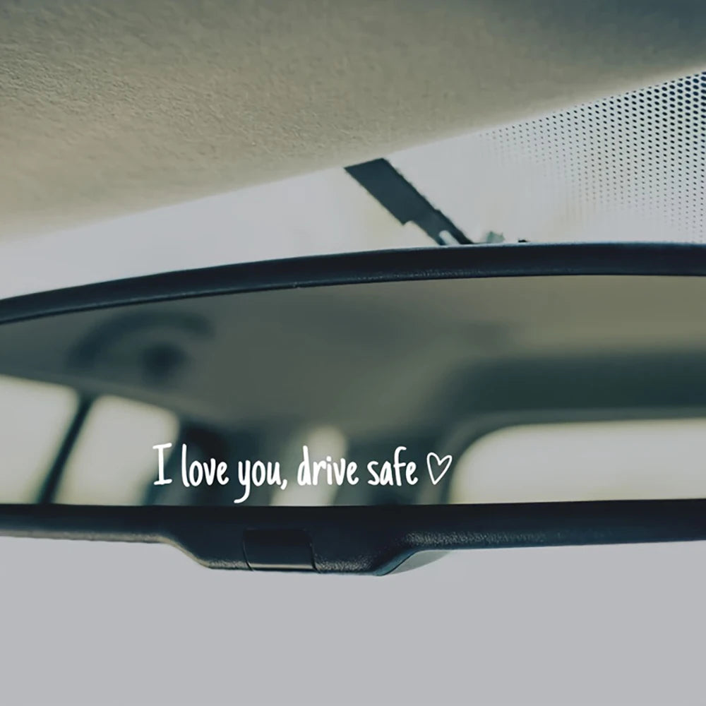 Car Mirror Stickers I Love You Drive Safe Heartfelt Safety Reminder for Women Drivers Stylish Car Accessory Perfect Gift